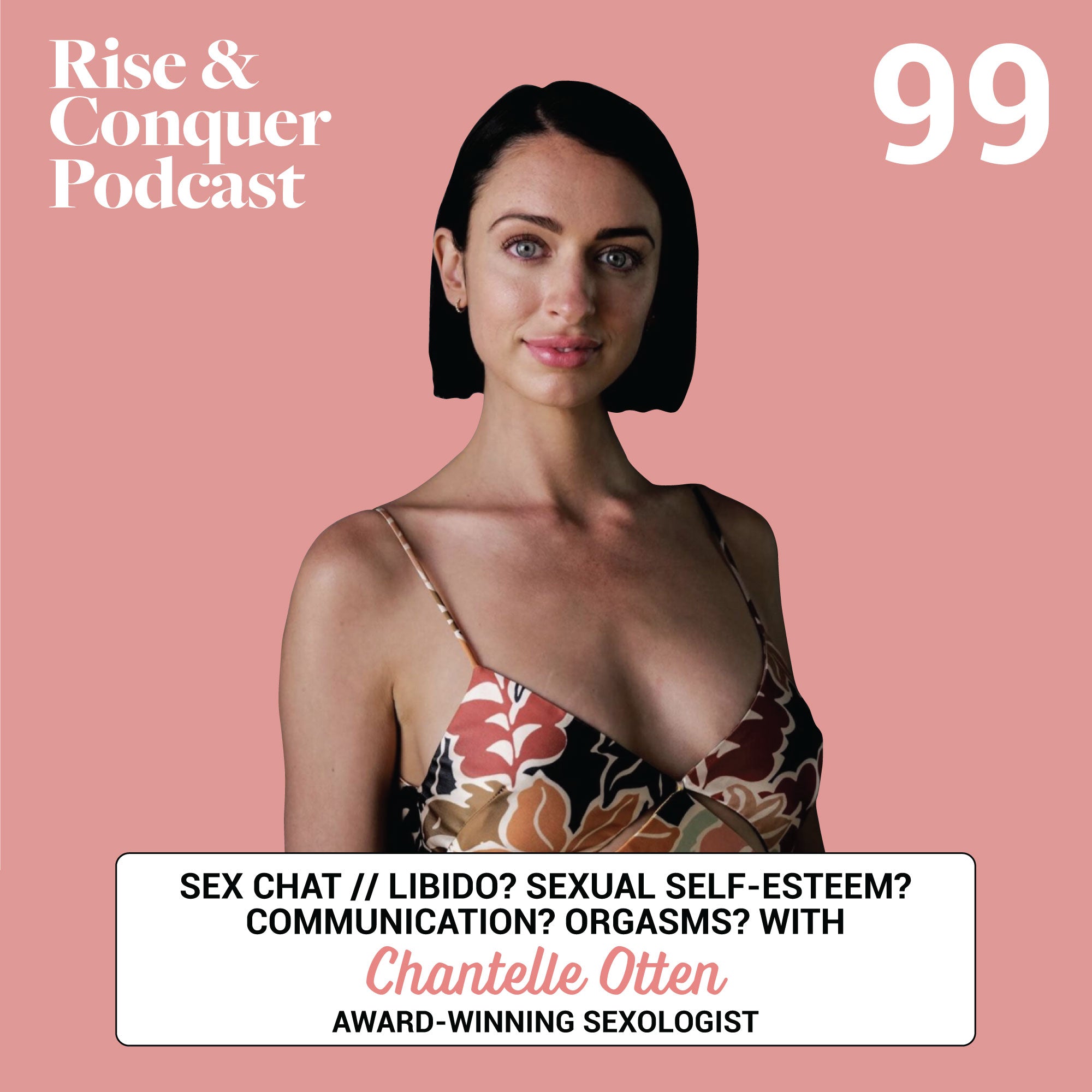 SEX CHAT// Libido? Sexual self-esteem? Communication? Orgasms? Award-w –  Rise and Conquer